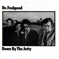 Dr Feelgood - Down By The Jetty ryhmässä Övrigt /  @ Bengans Skivbutik AB (575513)