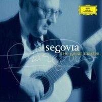 Segovia Andres - Segovia - The Great Master ryhmässä CD @ Bengans Skivbutik AB (575691)
