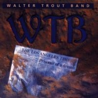 Trout Walter (Band) - Prisoner Of A Dream ryhmässä CD @ Bengans Skivbutik AB (579262)