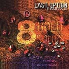 8 Bold Souls - Last Option
