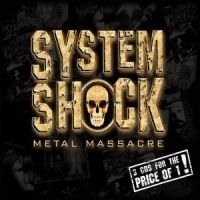 Various Artists - System Shock Metal Massacre ryhmässä CD / Hårdrock @ Bengans Skivbutik AB (580970)