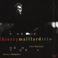 Maillard Thierry - Paris New York ryhmässä CD / Jazz/Blues @ Bengans Skivbutik AB (581181)
