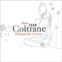 Coltrane John - More Coltrane For Lovers ryhmässä Övrigt /  @ Bengans Skivbutik AB (582690)