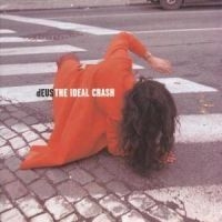 Deus - Ideal Crash ryhmässä Övrigt /  @ Bengans Skivbutik AB (584710)
