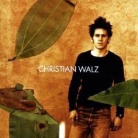 Christian Walz - Christian Walz (Vers ryhmässä CD / Pop-Rock @ Bengans Skivbutik AB (585340)