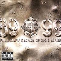 Gang Starr - Full Clip ryhmässä CD / Dans/Techno @ Bengans Skivbutik AB (586092)