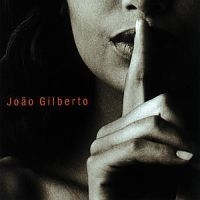 Joao Gilberto - Joao Voz E Violao ryhmässä CD @ Bengans Skivbutik AB (589669)