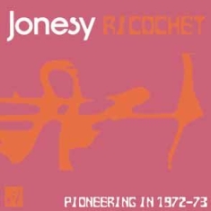 Jonesy - Ricochet (1972-73) ryhmässä Övrigt /  @ Bengans Skivbutik AB (593380)