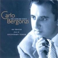 Bergonzi Carlo Tenor - Sublime Voice ryhmässä CD @ Bengans Skivbutik AB (595221)