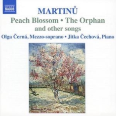 Martinu Bohuslav - Peach Blossom And Other Songs