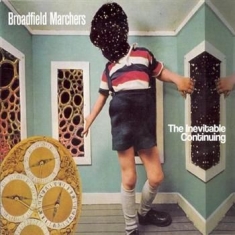 Broadfield Marchers - Inevitable Continuing