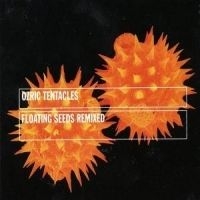 Ozric Tentacles - Floating Seeds ryhmässä Övrigt /  @ Bengans Skivbutik AB (600615)