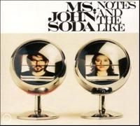 Ms. John Soda - Notes And The Like ryhmässä CD @ Bengans Skivbutik AB (603803)