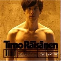 Timo Räisänen - I'm Indian ryhmässä CD @ Bengans Skivbutik AB (604292)