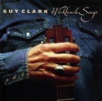 Clark Guy - Workbench Songs ryhmässä Övrigt /  @ Bengans Skivbutik AB (613013)