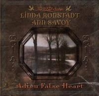 Ronstadt Linda/Ann Savoy - Adieu False Heart ryhmässä Övrigt /  @ Bengans Skivbutik AB (613938)