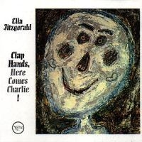Ella Fitzgerald - Clap Hands Here Comes Charlie ryhmässä CD @ Bengans Skivbutik AB (615062)