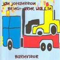 Johansson Jan & Bengt-Arne Wallin - Barnvisor ryhmässä CD @ Bengans Skivbutik AB (616466)