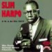 Harpo Slim - I'm A King Bee ryhmässä CD / Blues,Jazz @ Bengans Skivbutik AB (616541)