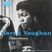 Sarah Vaughan - Sarah Vaughan With Clifford Brown ryhmässä CD @ Bengans Skivbutik AB (617276)
