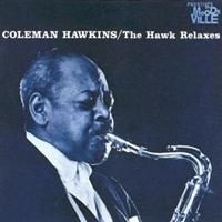 Hawkings Coleman - Hawk Relaxes ryhmässä CD @ Bengans Skivbutik AB (619445)