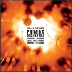 Priming Orchestra/Harald Svensson/S - Priming Orchestra