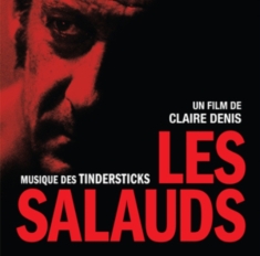 TINDERSTICKS - LES SALAUDS (BASTARDS)