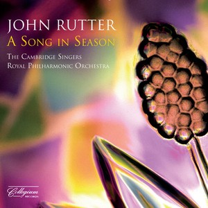 John Rutter - A Song In Season