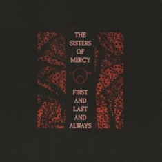 SISTERS OF MERCY - FIRST AND LAST AND ALWAYS