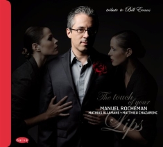Manuel Rocheman - The Touch Of Your Lips - Tribute To