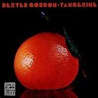 Dexter Gordon - Tangerine ryhmässä CD / Jazz/Blues @ Bengans Skivbutik AB (633054)