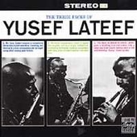 Lateef Yusef - Three Faces Of Yusef Lateef ryhmässä CD @ Bengans Skivbutik AB (633248)