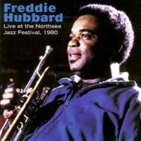Freddie Hubbard - Live At Northsea Jazz Festival 1980 ryhmässä CD / Jazz/Blues @ Bengans Skivbutik AB (633251)