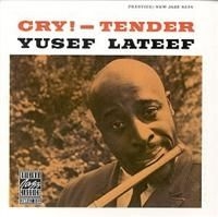 Lateef Yusef - Cry Tender ryhmässä CD / Jazz/Blues @ Bengans Skivbutik AB (633268)