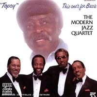 Modern Jazz Quartet - Topsy This One's For Basie ryhmässä CD / Jazz/Blues @ Bengans Skivbutik AB (633725)