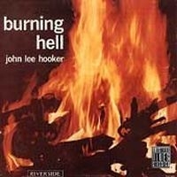 Hooker John Lee - Burning Hell ryhmässä CD @ Bengans Skivbutik AB (634276)