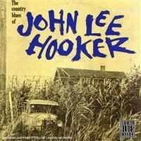 Hooker John Lee - Country Blues Of John Lee Hooker ryhmässä CD @ Bengans Skivbutik AB (634280)