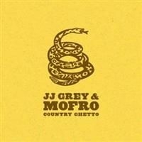 Grey Jj & Mofro - Country Ghetto ryhmässä Övrigt /  @ Bengans Skivbutik AB (634761)