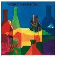 Fairport Convention - Tipplers Tales ryhmässä CD @ Bengans Skivbutik AB (636162)