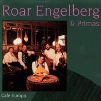 Engelberg Roar - Café Europa ryhmässä Övrigt /  @ Bengans Skivbutik AB (638009)