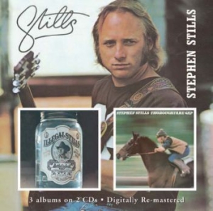 Stills Stephen - Stills/Illegal Stills/Thoroughfare