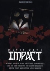 V/A - Music With Impact - Music With Impact ryhmässä Musiikki-DVD & Bluray @ Bengans Skivbutik AB (640967)