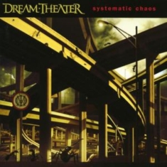 DREAM THEATER - SYSTEMATIC CHAOS