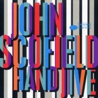 John Scofield - Scofield/Hand Jive ryhmässä CD / CD Blue Note @ Bengans Skivbutik AB (644968)