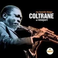Coltrane John - My Favorite Things / At Newport ryhmässä CD / Jazz/Blues @ Bengans Skivbutik AB (650918)