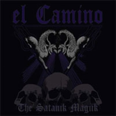 El Camino - Satanik Magiik