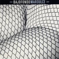 Bajofondo Tango Club - Mar Dulce ryhmässä CD / Jazz/Blues @ Bengans Skivbutik AB (652160)