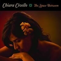 Civello Chiara - Space Between ryhmässä CD / Jazz/Blues @ Bengans Skivbutik AB (652161)
