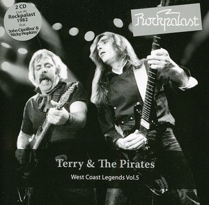 Terry & The Pirates - Rockpalast - West Coast Legends