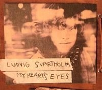 Svartholm Ludvig - My Hearts Eyes ryhmässä Övrigt /  @ Bengans Skivbutik AB (657121)